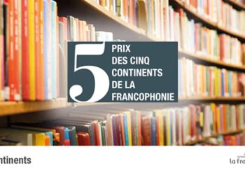 Le ministère de la Culture, Arts et Patrimoines informe le lancement des inscriptions pour l'édition 2022 du Prix des 5 continents de la Francophonie qui se tend jusqu'au 31 mai 2022.